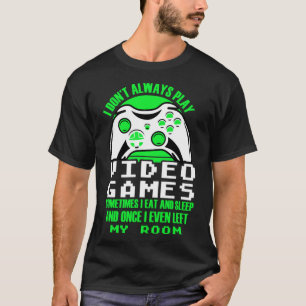 Ik speel niet altijd Videogames gaming Kleding pl T-shirt