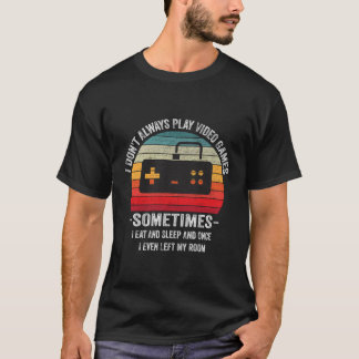 Ik speel niet altijd videogames grappige gamer jon t-shirt