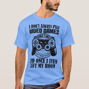 Ik speel niet altijd videogames soms eet ik en t-shirt