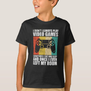 Ik speel niet altijd videogames t-shirt