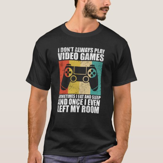 Ik speel niet altijd videogames t-shirt (Voorkant)