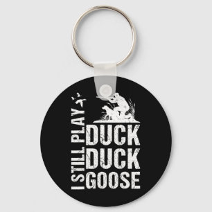 Ik speel nog steeds Funny Duck Hunting 1 Sleutelhanger