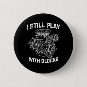 Ik speel nog steeds met blokken Automechanic Ronde Button 5,7 Cm