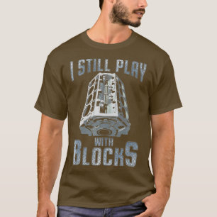 Ik speel nog steeds met blokken Mechanische Gift P T-shirt