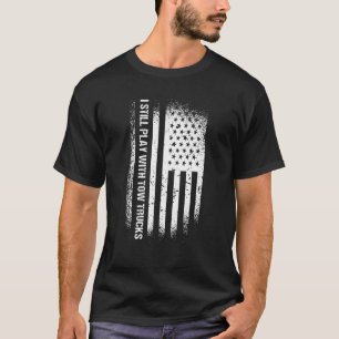 Ik speel nog steeds met sleepvrachtwagenchauffeur t-shirt