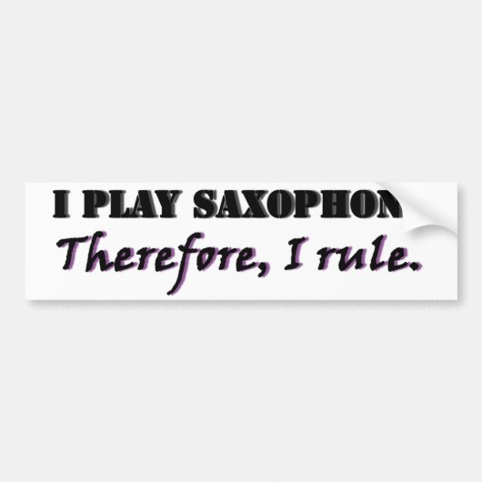 Ik speel Saxophone... Bumpersticker (Voorkant)