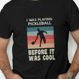 Ik speelde Pickleball voor het koud was T-shirt