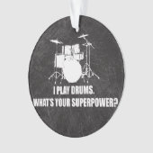 IK SPEL DRUMS, WAT IS JE SUPERPOWER? ORNAMENT (voorkant)