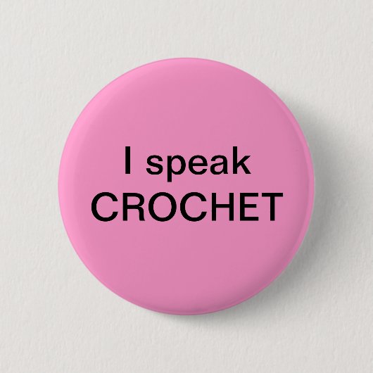 Ik spreek CROCHET Ronde Button 5,7 Cm (Voorkant)