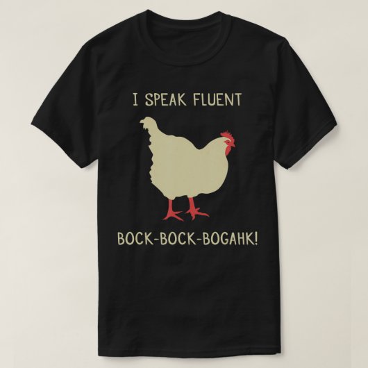 Ik spreek Fluent BockBogahk Funny Chicken T-shirt (Design voorkant)