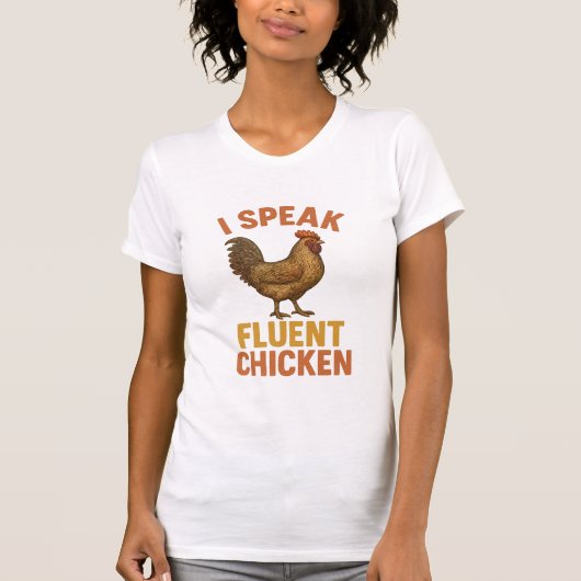 Ik spreek Fluent Chicken - Grappig Boerderij T-shi T-shirt (Voorkant)