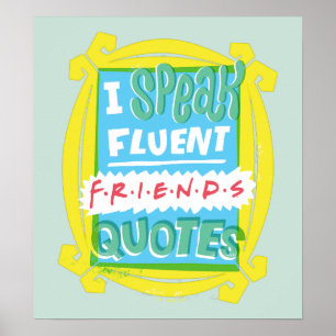 Ik spreek Fluent FRIENDS™ Citaten - Peephole Poster