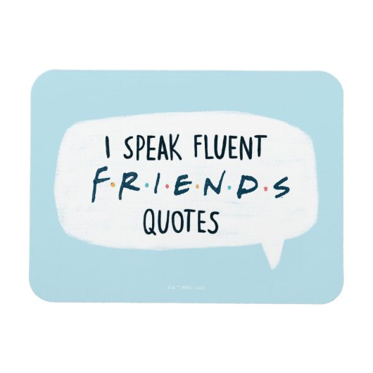 Ik spreek Fluent FRIENDS™ Quottes Magneet (Horizontaal)