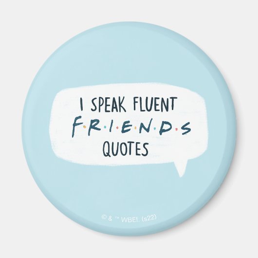 Ik spreek Fluent FRIENDS™ Quottes Magneet (Voorkant)