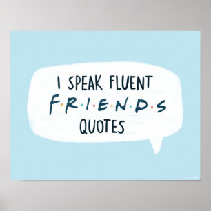 Ik spreek Fluent FRIENDS™ Quottes Poster