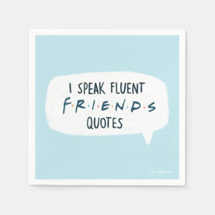 Ik spreek Fluent FRIENDS™ Quottes Servet