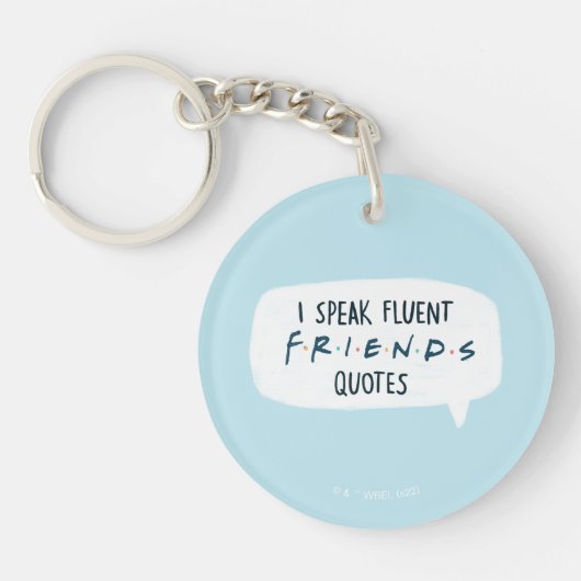 Ik spreek Fluent FRIENDS™ Quottes Sleutelhanger (Voorkant)