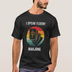 Ik spreek Fluent Mahjong    Chinese Mah Jong T-shirt