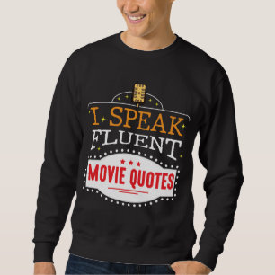 Ik spreek Fluent Movie Quottes Film Cinema Nights Trui