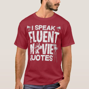Ik spreek Fluent Movie Quottes - Grappig filmverha T-shirt