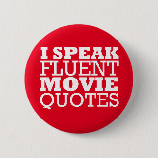 Ik spreek Fluent Movie Quottes - Grappig - Vele kl Ronde Button 5,7 Cm