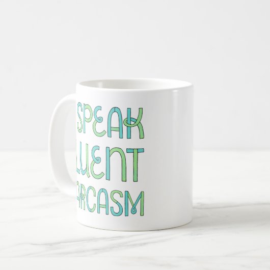 Ik spreek Fluent Sarcasm Mok (Voorkant links)