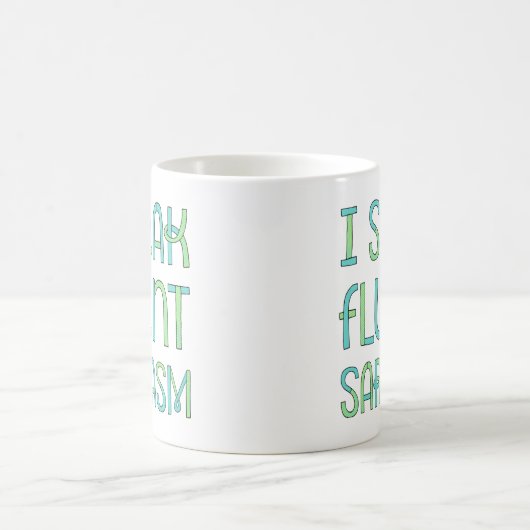 Ik spreek Fluent Sarcasm Mok (Center)