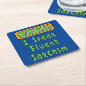 Ik spreek Fluent Sarcasm Vierkante Kartonnen Onderzetter (Schuin)