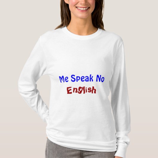 Ik spreek geen Engels T-shirt (Voorkant)