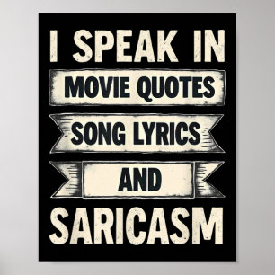 Ik spreek in filmcitaten songteksten &amp; sarcasm poster