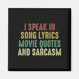 Ik spreek in Movie Quotes Song Lyrics en Sarcasm V Magneet