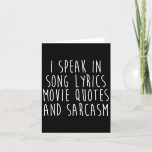 Ik spreek in Song Lyrics Movie Quotes en Sarcasm Kaart