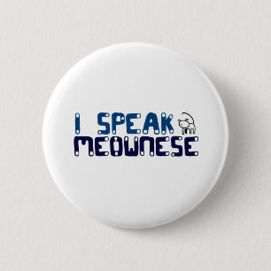 Ik spreek Meownese Ronde Button 5,7 Cm