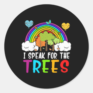 Ik spreek namens de Trees Earth-Day Shirt Schattig Ronde Sticker