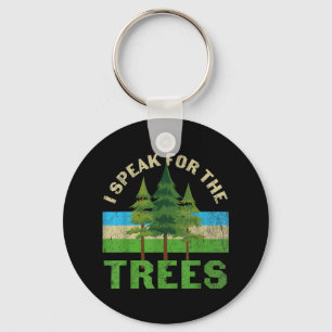 Ik spreek namens de Trees Shirt Environmental Eart Sleutelhanger