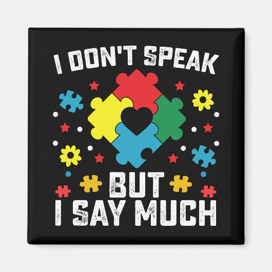 Ik spreek niet, maar ik zeg veel autisme bewustzij magneet (Voorkant)