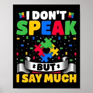 Ik spreek niet, maar ik zeg veel - autisme weg poster