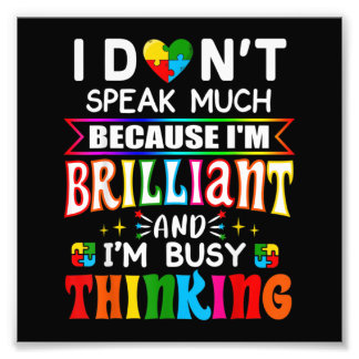 Ik spreek niet veel briljant autisme autistisch foto afdruk