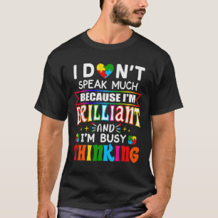 Ik spreek niet veel briljante Autisme Autistic Boy T-shirt