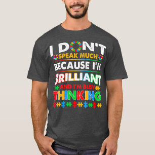 Ik spreek niet veel briljante Autisme Autistic Boy T-shirt