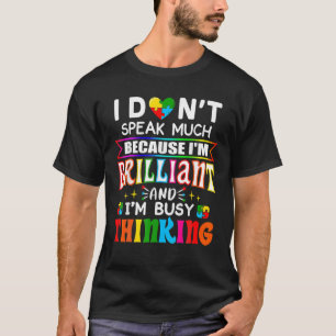 Ik spreek niet veel briljante Autisme Autistic Boy T-shirt