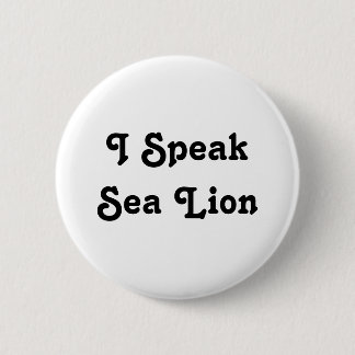 Ik spreek over Zee Lion Ronde Button 5,7 Cm