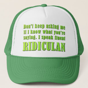Ik spreek Ridiculan Trucker Pet