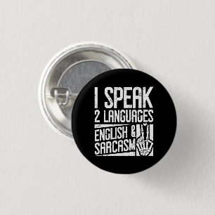 Ik spreek twee talen Engels Sarcasme Motivatie Ronde Button 3,2 Cm