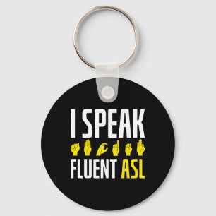 Ik spreek vloeiend ASL Fun Deaf Sleutelhanger