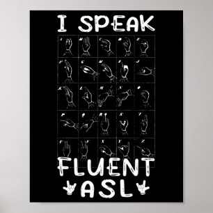Ik spreek vloeiend ASL - gebarentaal doof bewustzi Poster