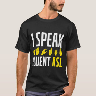 Ik Spreek Vloeiend Asl Leuk Dove  T-shirt