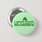 Ik spreek vloeiend BLARNEY Ronde Button 5,7 Cm (Voorkant /achterkant)