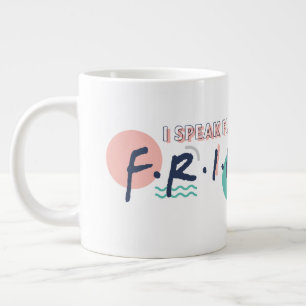Ik spreek vloeiend FRIENDS™ citaten Extra Grote Beker