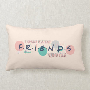 Ik spreek vloeiend FRIENDS™ citaten Kussen